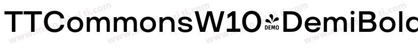 TTCommonsW10-DemiBold RegularVersio字体转换
